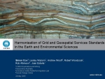 Harmonisation of Grid and Geospatial Services Standards in the Earth and Environmental Sciences